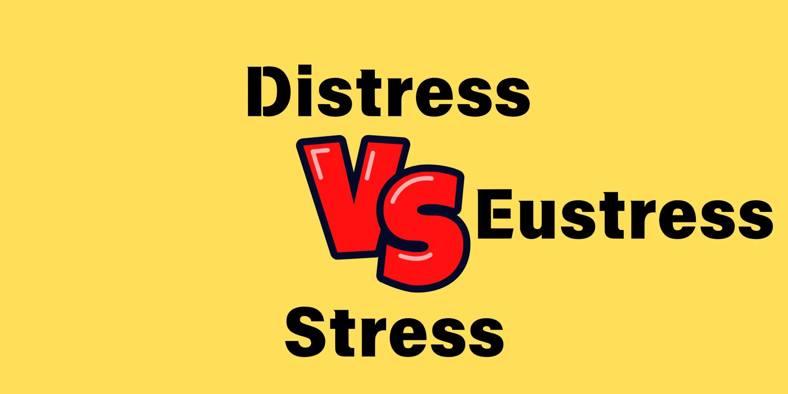 distress vs eustress vs stress