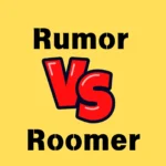 Rumor vs Roomer